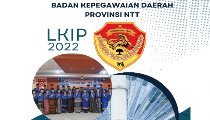 LKIP Badan Kepegawaian Daerah Provinsi NTT Tahun 2022