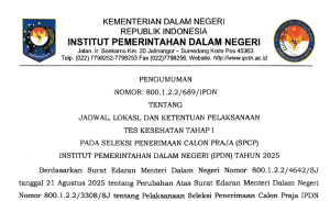 Pengumuman Jadwal, Lokasi dan Ketentuan Pelaksanaan Tes Kesehatan Tahap I SPCP IPDN Tahun 2025